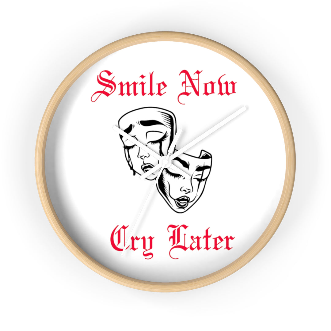 Smile Now Cry Later Wall Clock