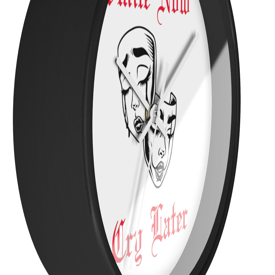 Smile Now Cry Later Wall Clock