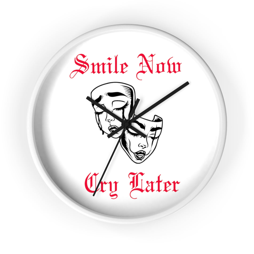 Smile Now Cry Later Wall Clock