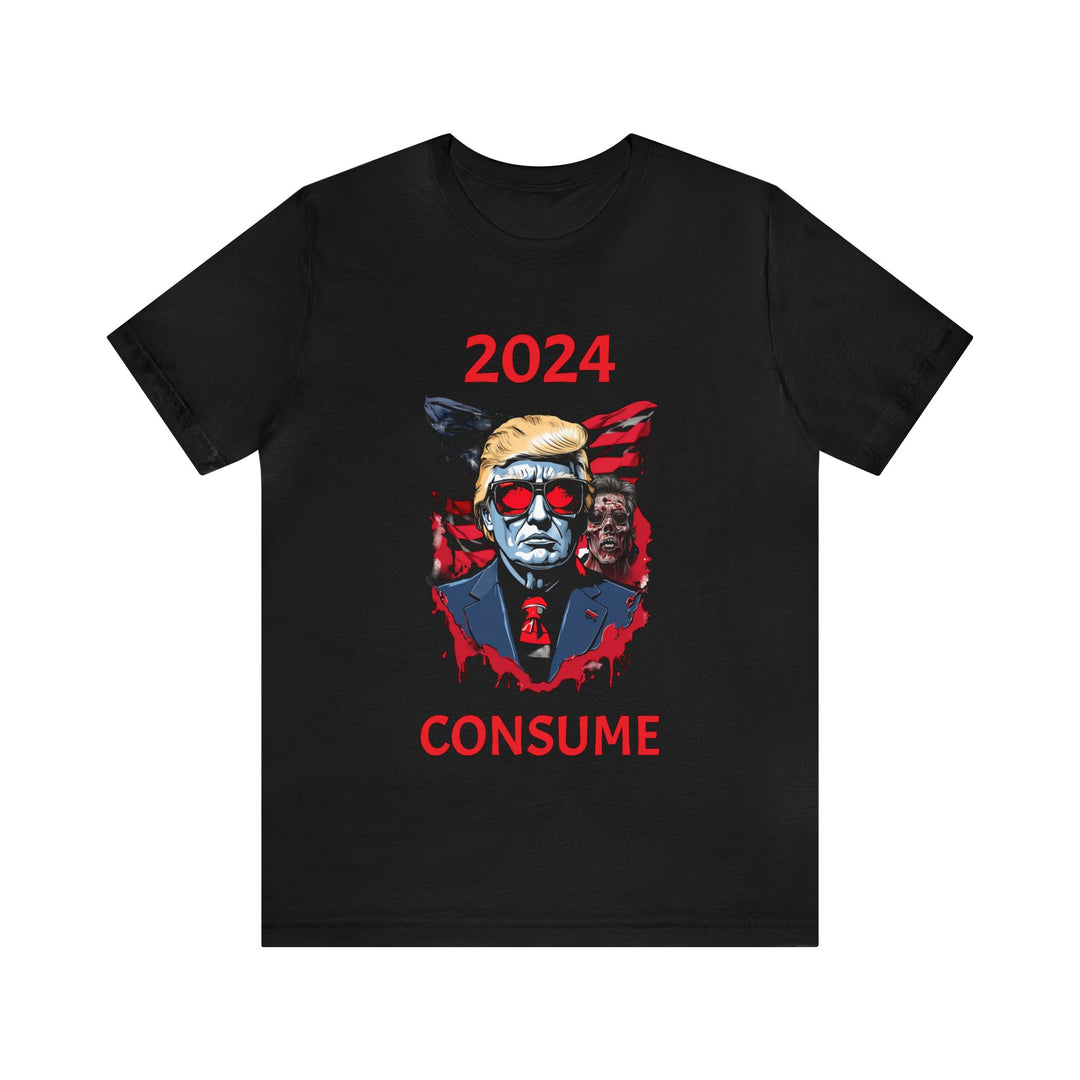 2024 Trump "They Live" Consume T-Shirt