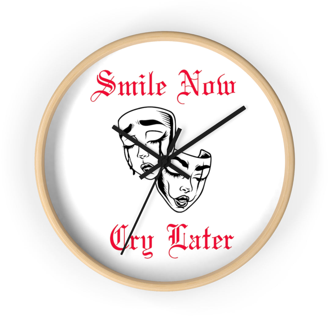 Smile Now Cry Later Wall Clock